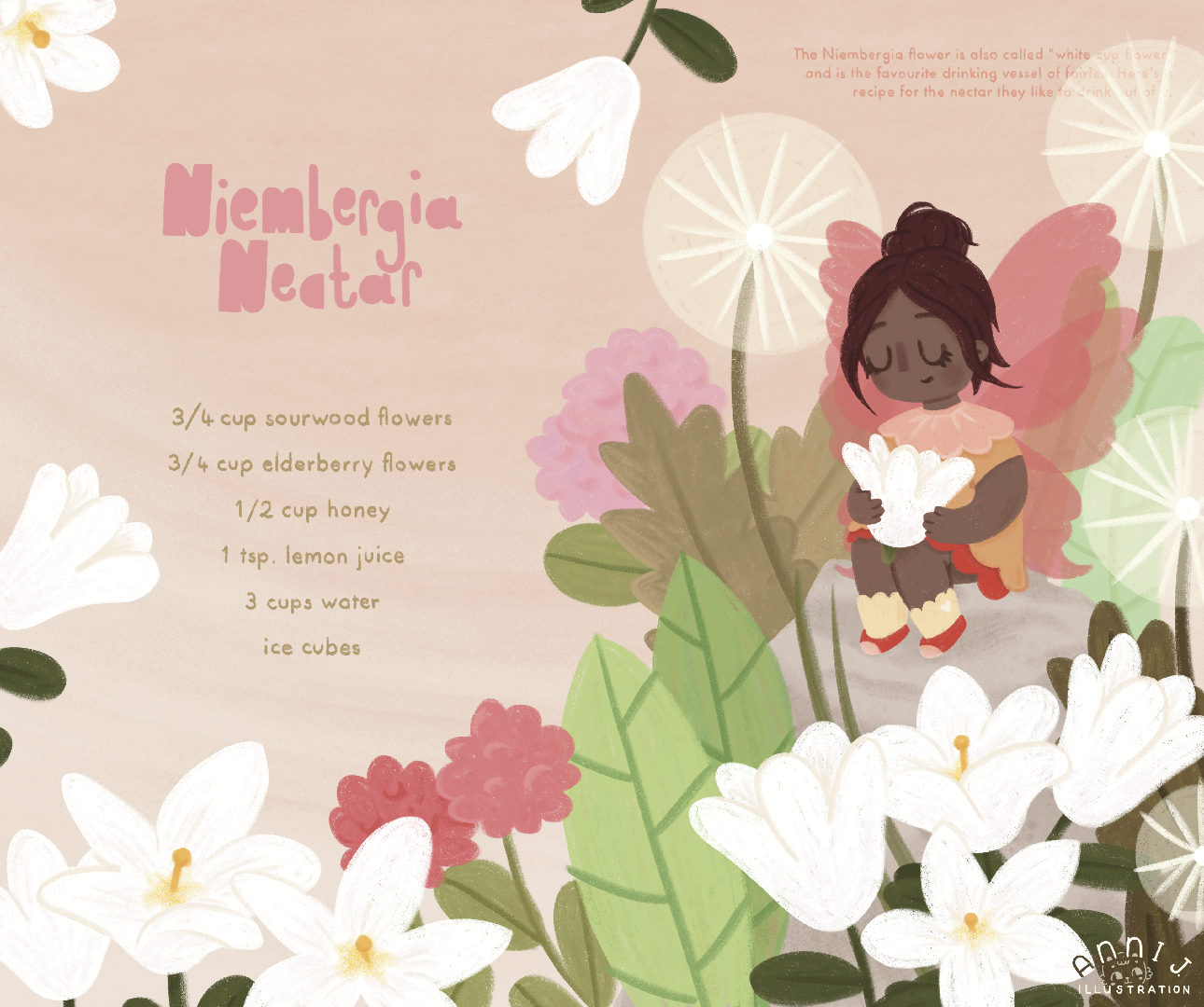 A cute children's book illustration of a fairy sitting among an arrangement of plants and flowers. There are dandelions in the background and the foreground features a lot of Niembergia flowers or cup flowers. The fairy is dressed in a red and orange dress and has pink wings. She is holding one of the flowers like a cup. On the left hand side you can see a recipe for a drink called "Niembergia Nectar"